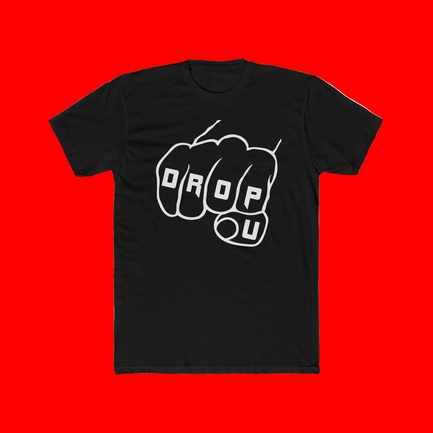 DROP U Fist Unisex Cotton Crew Tee