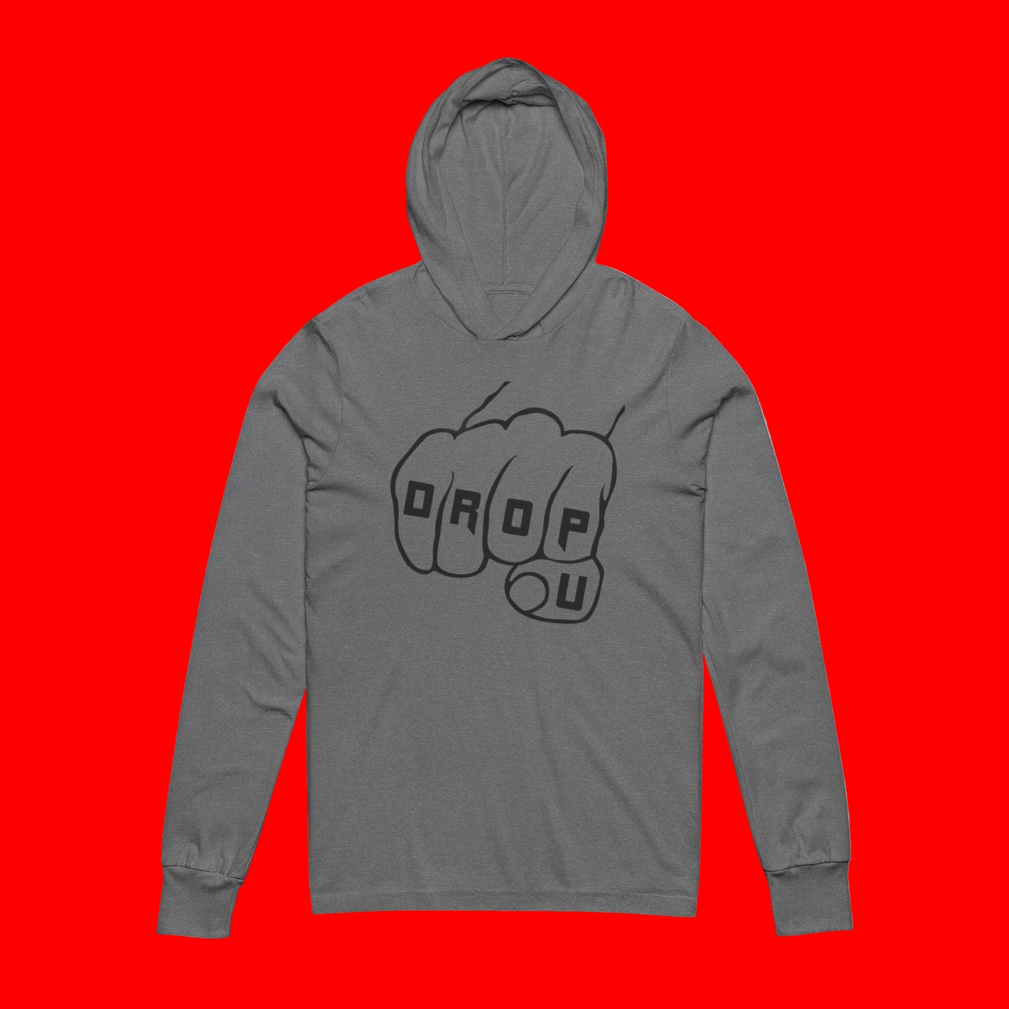 DROP U Fist Unisex Hooded Long Sleeve Tee