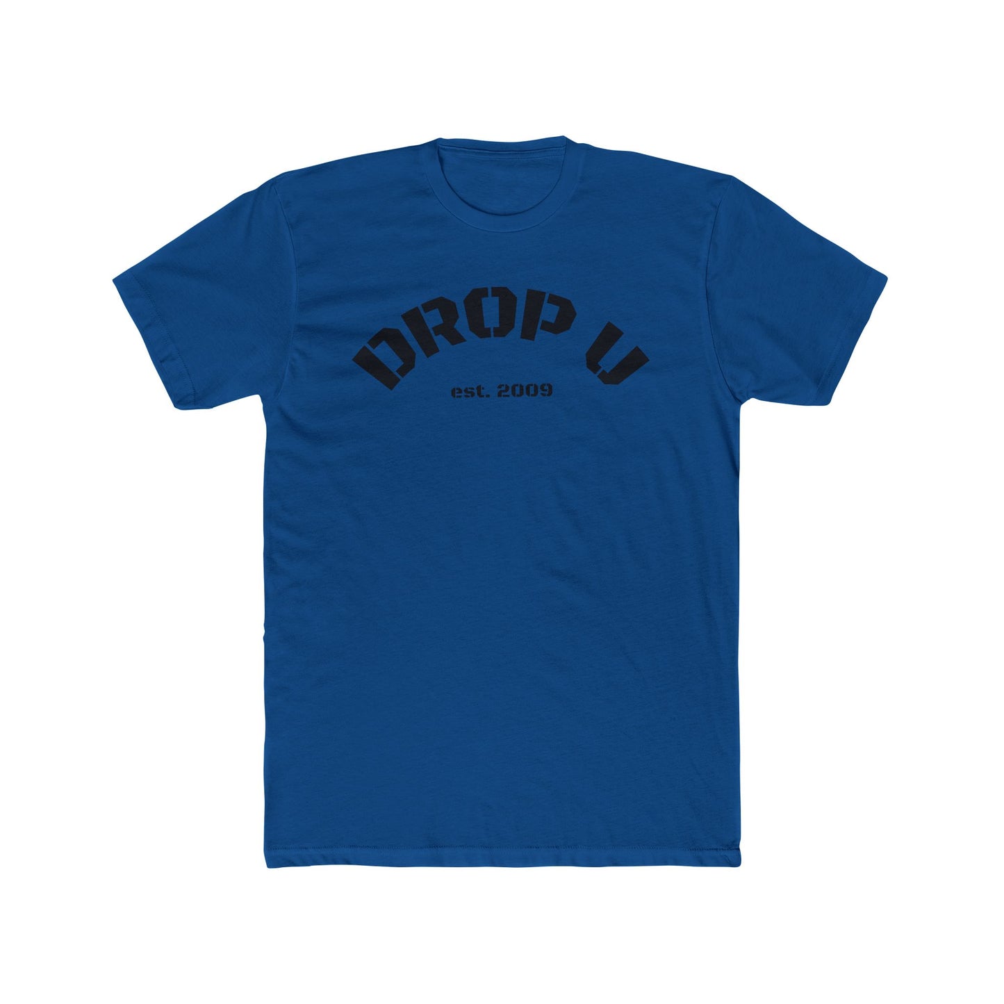 DROP U Established 2009 Unisex Cotton Crew Tee