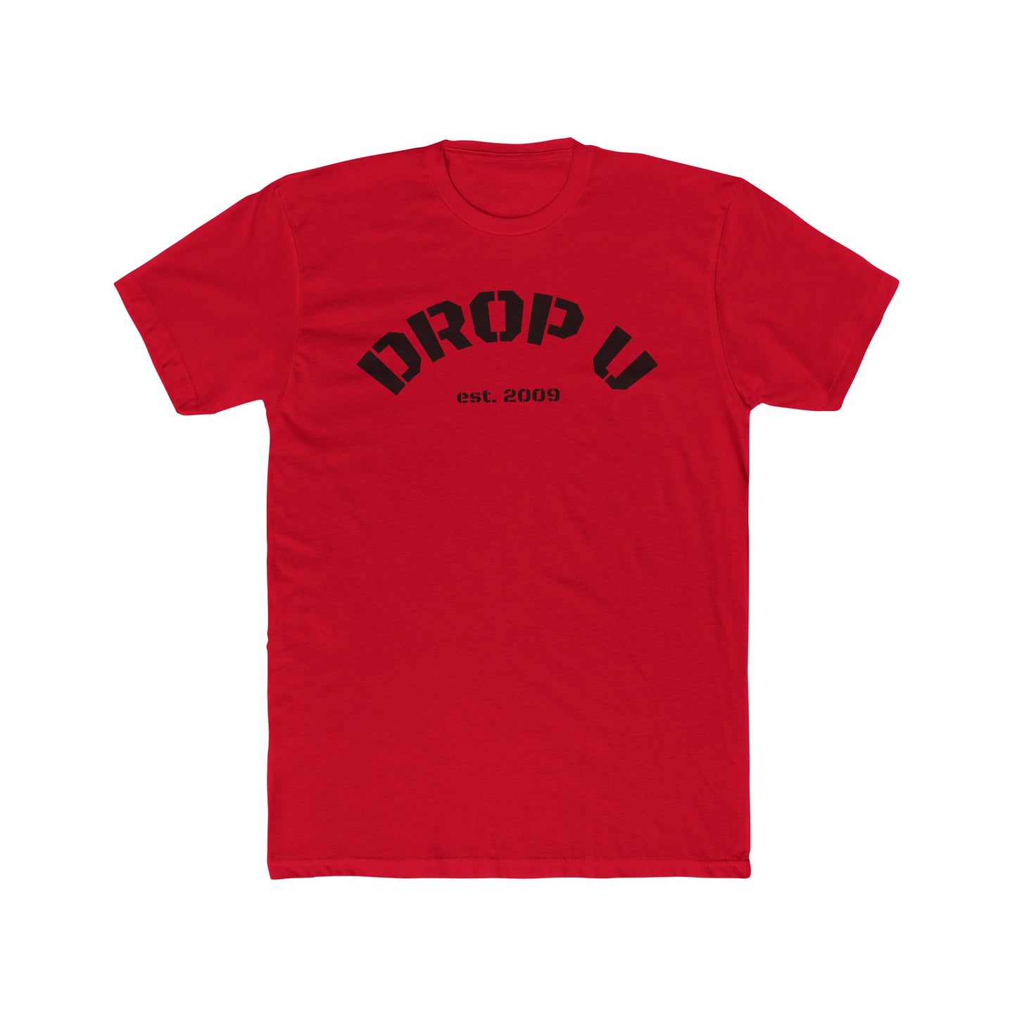 DROP U Established 2009 Unisex Cotton Crew Tee