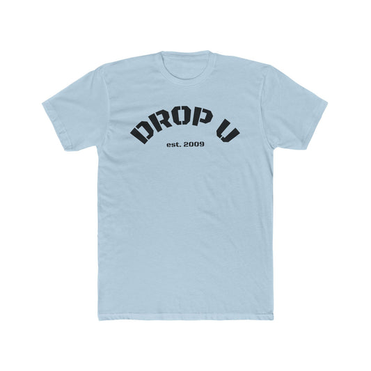 DROP U Established 2009 Unisex Cotton Crew Tee