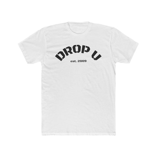 DROP U Established 2009 Unisex Cotton Crew Tee
