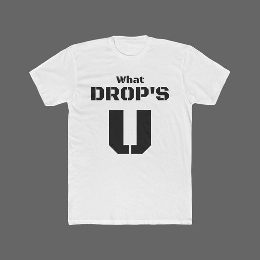 What Drop's U? Unisex Cotton Crew Tee