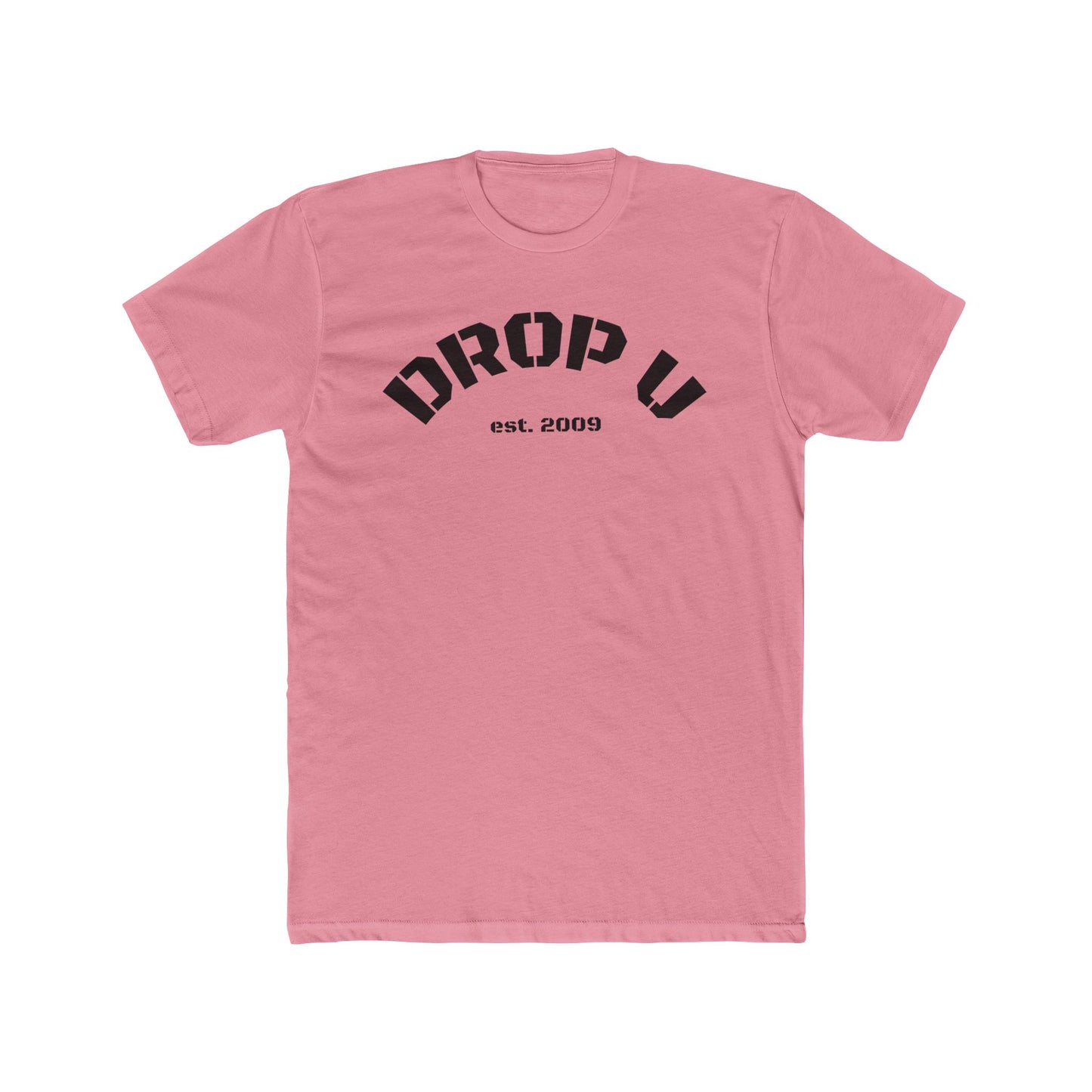 DROP U Established 2009 Unisex Cotton Crew Tee